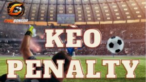 Cách đặt cược bóng đá  Kèo Penalty