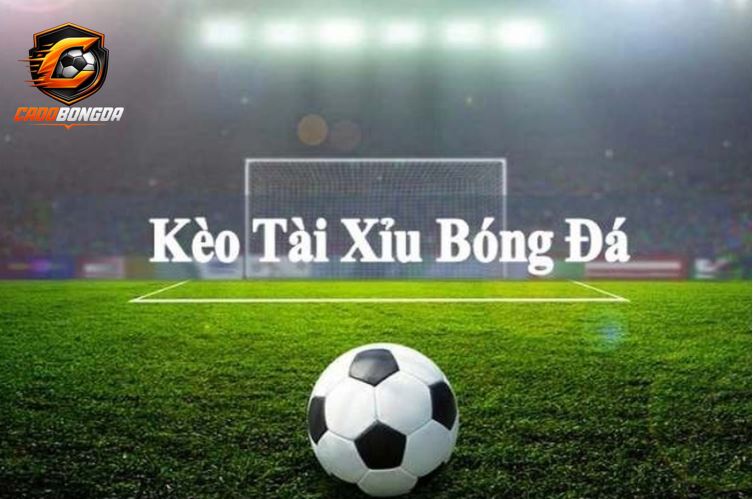 Kèo Tài Xỉu gay cấn, hấp dẫn, thưởng lớn